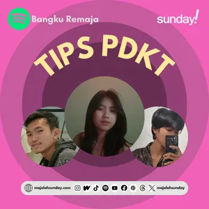 Podcast Bangku Remaja: Tips PDKT