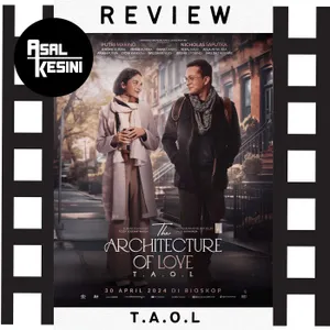 Eps 113: Review Film The Architecture Of Love