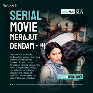 #6 - Merajut Dendam the Series Part 1 - Dalang Dari Kekacauan