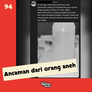 Episode 94: Ancaman dari Orang-orang Aneh
