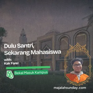 Bekal Masuk Kampus || Dulu Santri, Sekarang Mahasiswa