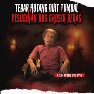 KASIH HUTANG KE ORANG-ORANG TERNYATA BUAT DIJADIIN TUMBAL "PESUGIHAN JURAGAN BERAS" (EPS 557)