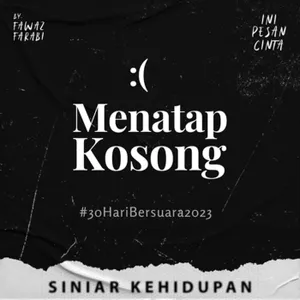 Tatapan Kosong dalam penderitaan #30HariBersuara2023