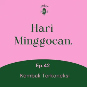 #42: Kembali Terkoneksi