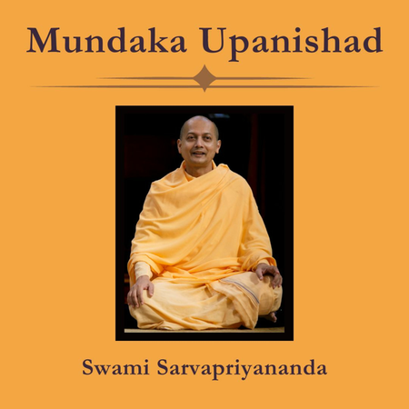 14. Mundaka Upanishad | Mantras 2.1.8 - 10 | Swami Sarvapriyananda