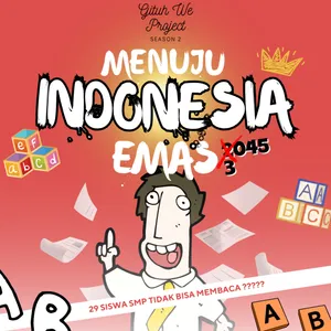 Menuju Indonesia Emas 3045 "Siswa SMP Tidak bisa membaca?"