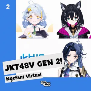 Ngefans Virtual #2: JKT48V Sudah Pantas Gen 2?