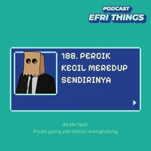 188. Percik Kecil Meredup Sendirinya