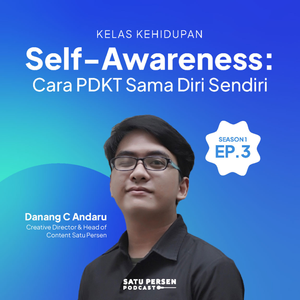 Satu Persen Podcast : Self Awareness: Kenali Diri Sendiri Dan ...