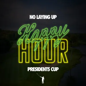 905 - Presidents Cup Happy Hour