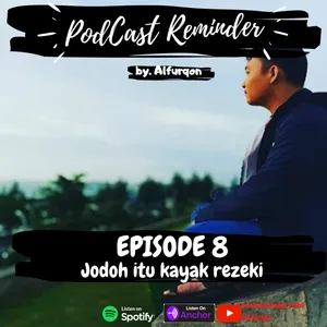 Eps. 8 Jodoh Itu Kayak Rezeki