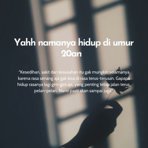yahh namanya hidup di umur 20an