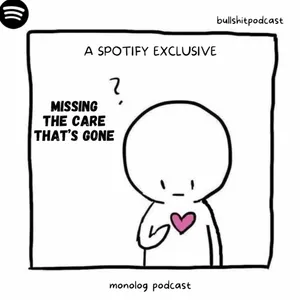 missing the care that’s gone