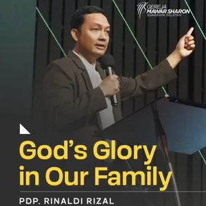 “GOD’S GLORY IN OUR FAMILY” | Pdp. Rinaldi Rizal | GMS Surabaya Siwalankerto