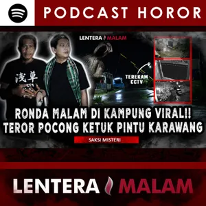 728 MENGUNGKAP KASUS VIRAL!! DITEROR KETUK PINTU POCONG KELILING?!