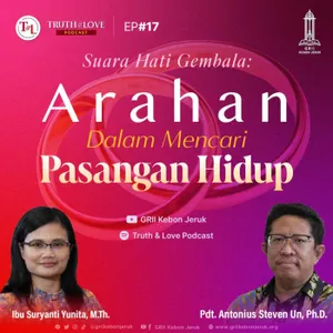 EP#17 - Arahan dalam Mencari Pasangan Hidup (Suara Hati Gembala)