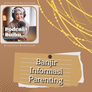 Banjir Informasi Parenting