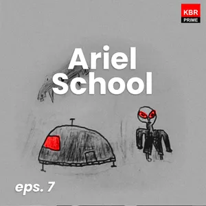 Episode 7 - The Ariel School Incident