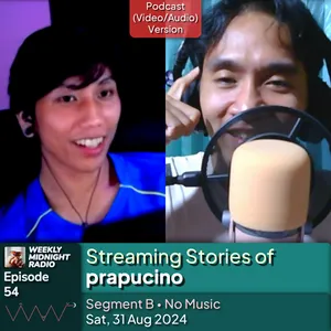 (ID/EN) #WMR EP 54: Streaming Stories of @prapucino • #WeeklyMidnightRadio