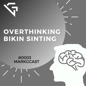 SEA 02 EPS 03 : Overthinking Bikin Sinting