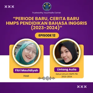 Eps. 12 - Cerita baru HMPS Pendidikan Bahasa Inggris (2023-2024)