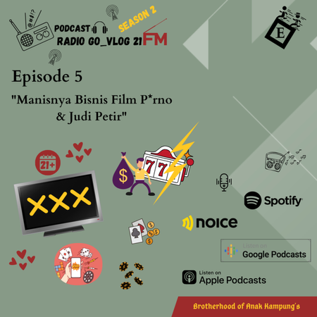 S2Eps 5: "Manisnya Bisnis Film P*rno & Judi Petir"