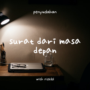 surat dari masa depan