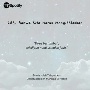 283. Bahwa Kita Harus Mengikhlaskan