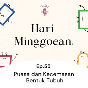 #55: Puasa dan Kecemasan Bentuk Tubuh