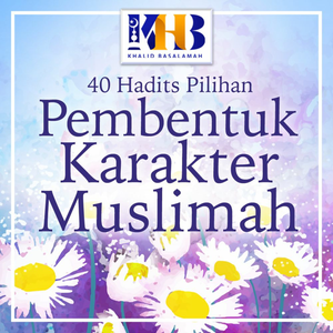 40 Hadits Pilihan Pembentuk Karakter Muslimah - Hadits Ke-34