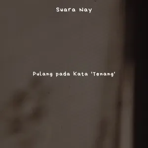 Pulang pada Kata 'Tenang'