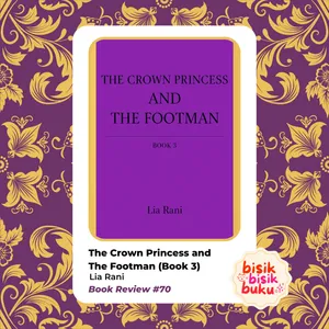 Book Review #70: The Crown Princess and The Footman (Book 3) - Lia Rani