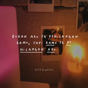 Eps 53 - Bukan aku yang kehilangan kamu, tapi kamu yang kehilangan aku