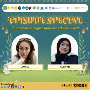 Episode Spesial : Ramadhan di Negara Minoritas Muslim Part 2