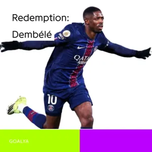 Redemption in Rouge et Bleu: How Ousmane Dembélé Conquered Europe with PSG 