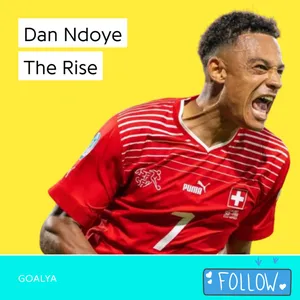 Dan Ndoye The Rise | Nati 