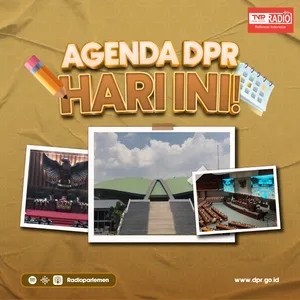AGENDA DPR HARI INI - 06 JUNI 2024