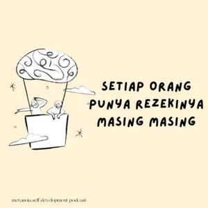 Setiap orang punya rezekinya masing masing