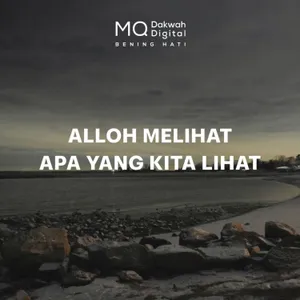 Alloh Melihat Apa yang Kita Lihat