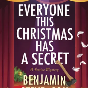 [PDF/eBOOK] Everyone This Christmas Has a Secret (Ernest Cunningham By Benjamin   Stevenson