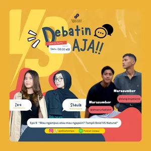 Debatin Aja - Mau ngampus atau mau ngapain? Tampil Bold VS Natural ft @elang.brajananta @ikhsanurfadilahh