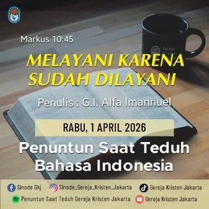 1-4-2026 - Melayani Karena Sudah Dilayani (PST GKJ Bahasa Indonesia)