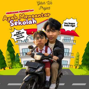 Buat apa ye bapa nganter anak sekolah?