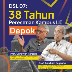 38 Tahun Kampus UI Depok | DSL 07