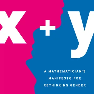 A Mathematician's Manifesto For Rethinking Gender