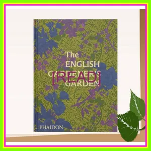 PDF EPub[READ] The English Gardener's Garden READ NOW By Phaidon Editors