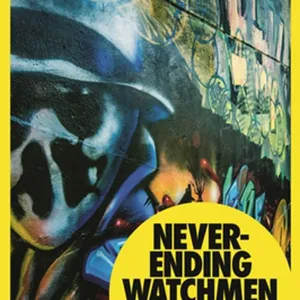 telecharger Never-Ending Watchmen: Adaptations, Sequels, Prequels and Remixes #download