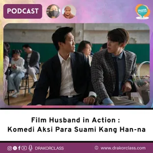 Film Husband in Action : Komedi Aksi Para Suami Kang Ha Na