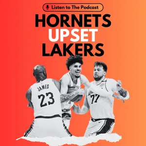 Hornets Upset Lakers! What Went Wrong?