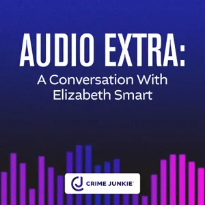 AUDIO EXTRA: A Conversation With Elizabeth Smart